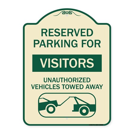 Signmission Reserved Parking for Visitors Unauthorized Vehicles Towed Away Alum Sign, 24" x 18", TG-1824-23069 A-DES-TG-1824-23069